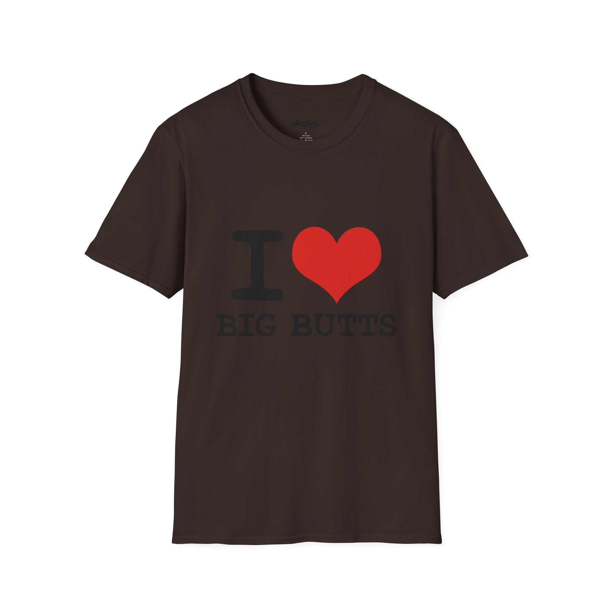 I  Big Butts T-Shirt — Funny Graphic Tee